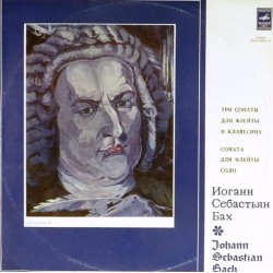 Пластинка Александр Корнеев (флейта), Александр Бахчиев (клавесин) И.С.Бах. Сонаты для флейты и клавесина